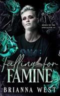 Falling for Famine by Brianna West