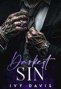 Darkest Sin: A Dark Mafia Arranged Marriage Romance by Ivy Davis