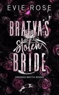 Bratva’s Stolen Bride by Evie Rose