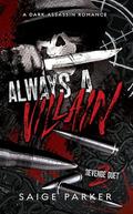 Always A Villain by Saige Parker