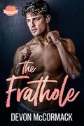 The Frathole (Peach State Fratbros #2) by Devon McCormack