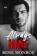 Always Mine by Rose Monroe