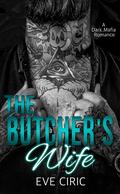 The Butcher's Wife by Eve Ciric
