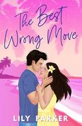 The Best Wrong Move (Off-Limits #1) by Lily Parker