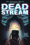 Deadstream by Mar Romasco-Moore