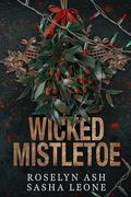 Wicked Mistletoe by Roselyn Ash