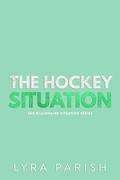 The Hockey Situation (Billionaire Situation #6) by Lyra Parish