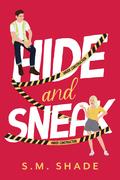 Hide and Sneak (Happy Haven #3) by S.M. Shade