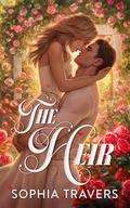 The Heir (Crownhaven #1) by Sophia Travers