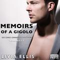 Memoirs of a Gigolo: Second Omnibus Edition, Volumes 5-7 (Memoirs of a Gigolo #5-7) by Livia Ellis