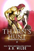 Tharn's Hunt (Barbarians of the Dust #2) by A.G. Wilde