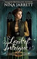 Lord of Intrigue (Inconvenient Scandals #5) by Nina Jarrett