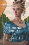 His Convenient Duchess by Louise Allen