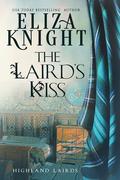 The Laird's Kiss (Highland Lairds #2) by Eliza Knight