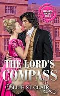 The Lord's Compass (Reckless Rogues #4) by Ellie St. Clair