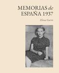 Memorias de España 1937 by Elena Garro