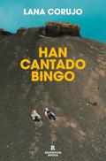 Han cantado bingo by Lana Corujo