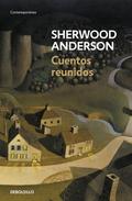 Cuentos reunidos by Sherwood Anderson