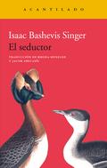 El seductor by Isaac Bashevis Singer
