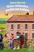 Si los animales pudieran hablar by James Herriot