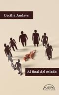 Al final del miedo by Cecilia Eudave