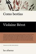 Como bestias by Violaine Bérot, Pablo Martín Sánchez