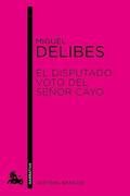 El disputado voto del señor Cayo by Miguel Delibes