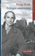 The American Trilogy: American Pastoral / I Married a Communist / The Human Stain by Philip Roth
