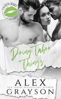 Doing Taboo Things (Itty Bitty Delights #5) by Alex Grayson