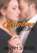 Enséñame: Quédate : un romance intenso con matices de sumisión y deseo prohibido (Enseñame #2) by Aryam Shields