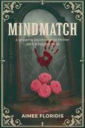 Mindmatch by Aimee Floridis