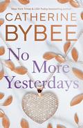 No More Yesterdays (The Heirs #3) by Catherine Bybee