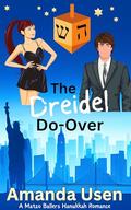 The Dreidel Do-Over: Matzo Ballers Hanukkah Romance Series by Amanda Usen