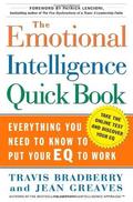 The Emotional Intelligence Quick Book by Travis Bradberry