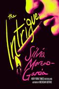 The Intrigue by Silvia Moreno-Garcia