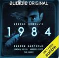 1984: An Audible Original adaptation by Joe White, George Orwell
