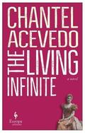 The Living Infinite by Chantel Acevedo