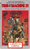 Caravan to China (Time Machine #21) by Carol Gaskin