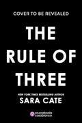 The Rule of Three (Salacious Legacy #2) by Sara Cate