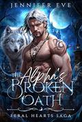 The Alpha's Broken Oath by Jennifer Eve