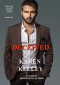 Deceived (Bound by Loyalty, Honor, Truth #1) by Karen Kelley