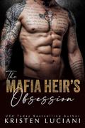 The Mafia Heir's Obsession by Kristen Luciani
