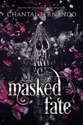 Masked Fate (Fated Love #3) by Chantal Fernando