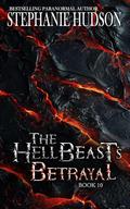 The HellBeast's Betrayal (The HellBeast King #11) by Stephanie Hudson