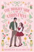 The Bright Side of Christmas (Holly Ridge #1) by Morgan Elizabeth