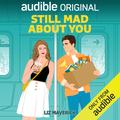 Still Mad About You by Liz Maverick
