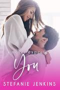 I Never Expected You (I Never #2) by Stefanie Jenkins