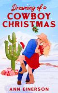 Dreaming of a Cowboy Christmas by Ann Einerson