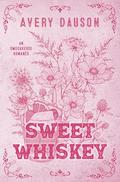 Sweet Whiskey by Avery Dauson