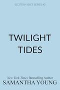 Twilight Tides (Scottish Isles #3) by Samantha Young